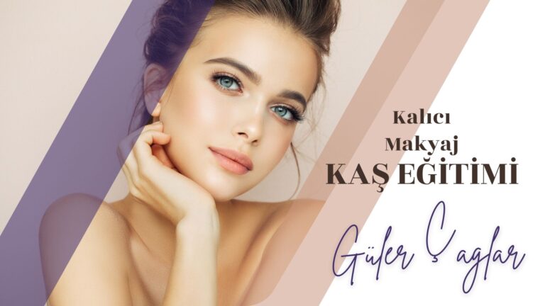 Kalıcı Makyaj Kaş Eğitimi